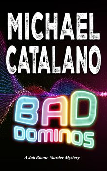 Jab Boone Murder Mystery: Bad Dominos