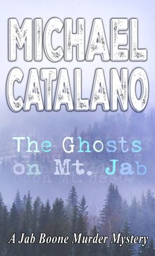Jab Boone Murder Mystery: Ghosts Mt Jab