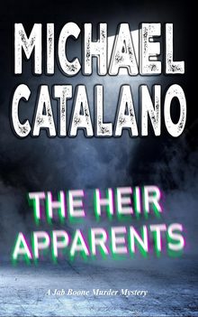 Jab Boone Murder Mystery: Heir Apparents