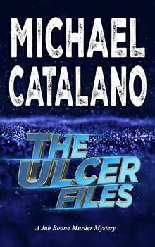 Jab Boone Murder Mystery: Ulcer Files