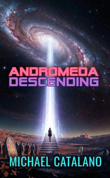 By Michael Catalano: Andromeda Descending